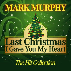 Last Christmas I Gave You My Heart (The Hit Collection)