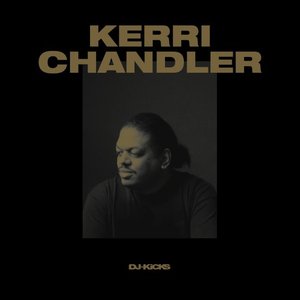 DJ-Kicks (Kerri Chandler) [Mixed Tracks]