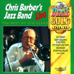 Chris Barber's Jazz Band Live In 1954 & 1955