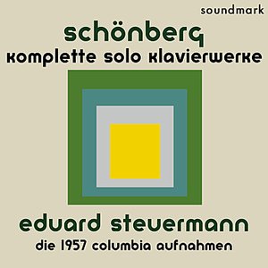 Bild för 'Schönberg: Komplette Solo Klavierwerke - Eduard Steuermann, Die 1957 Columbia Aufnahmen'