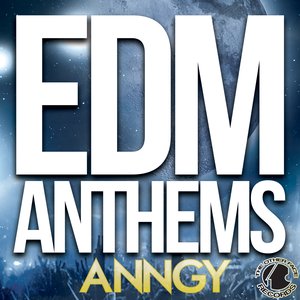 EDM Anthems