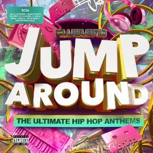 Clubland Jump Around - The Ultimate Hip Hop Anthems