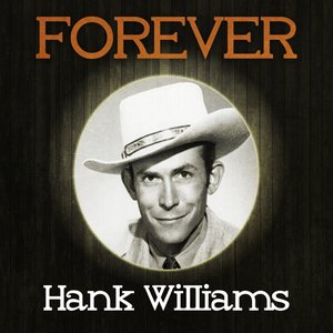 Forever Hank Williams