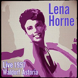 Live 1957 Waldorf Astoria (Stereo)