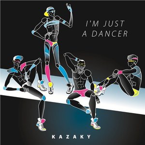 I'm Just a Dancer - Single