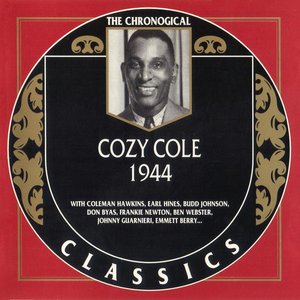 The Chronological Classics: Cozy Cole 1944