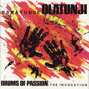 Drums of Passion: The Invocation