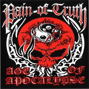 Pain of Truth / Age of Apocalypse Split