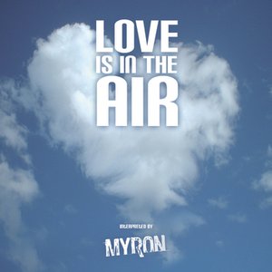 Love Is In The Air