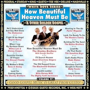 How Beautiful Heaven Must Be & Other Golden Gospel (feat. George Shuffler)