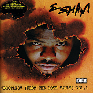 Esham - Bootleg From The Lost Vault, Volume 1 - Zortam Music
