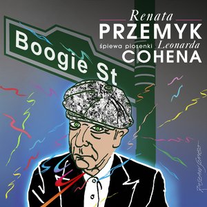 Boogie Street. Renata Przemyk śpiewa piosenki Leonarda Cohena