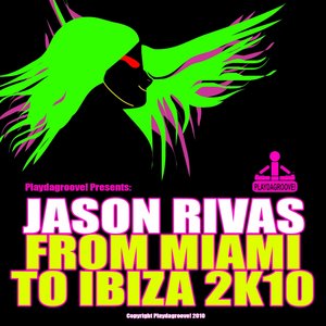 From Miami to Ibiza 2k10