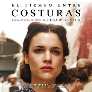 El tiempo entre costuras (Original Soundtrack)