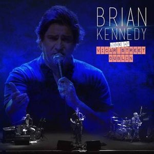 Brian Kennedy Live at Vicar Street Dublin