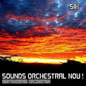 Sounds Orchestral Now! Six
