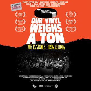 Our Vinyl Weighs A Ton - This Is Stones Throw Records