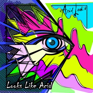 “Looks Like Acid”的封面