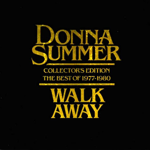 Donna Summer - Walk Away - Collector