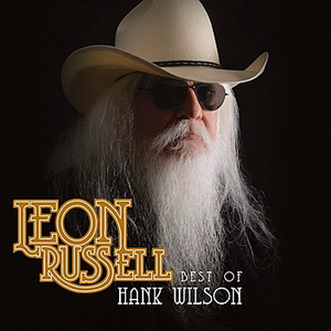 Leon Russell - Best Of Hank Wilson - Zortam Music