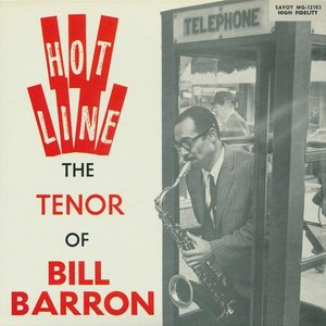 Hot Line - The Tenor of Bill Barron