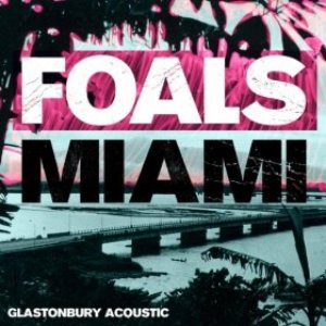 Miami (Glastonbury Acoustic) - Single