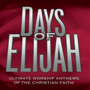 Days Of Elijah (Time Life Anthems Series)