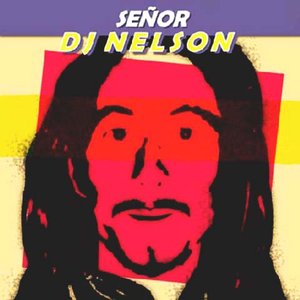 Señor DJ Nelson