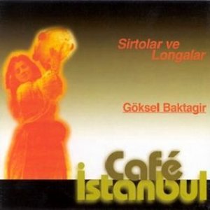 Café İstanbul: Sirtolar ve Longalar