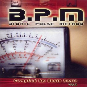 B.P.M. - Bionic Pulse Method Vol. 2 - compiled by Sesto Sento