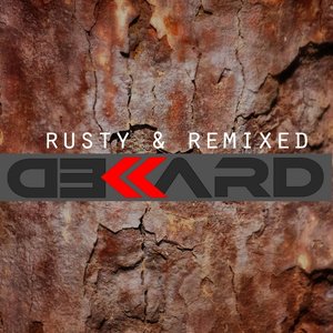 Rusty & Remixed