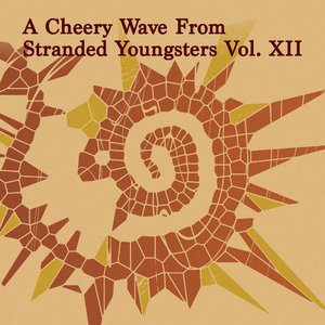 A Cheery Wave From Stranded Youngsters: Vol. XII