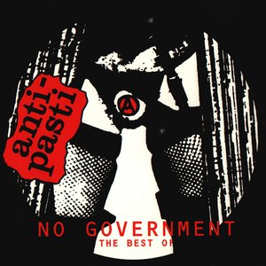 No Government: The Best Of Anti Pasti