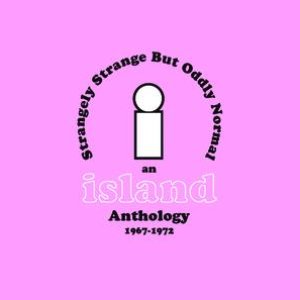 Strangely Strange But Oddly Normal - An Island Records Anthology 2009/Compilation
