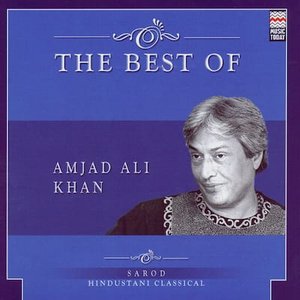 The Best Of Amjad Ali Khan