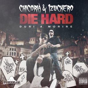 Chicoria & 1zuckero – Die Hard LP viršelis