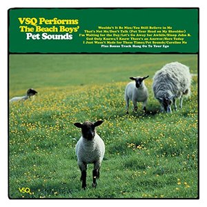 VSQ Performs The Beach Boys' Pet Sounds