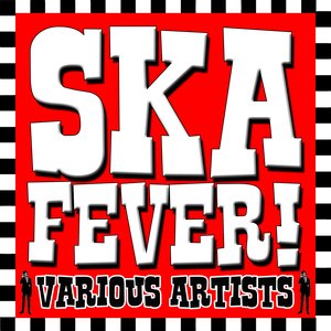 Ska Fever!