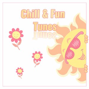 Chill & Fun Tunes