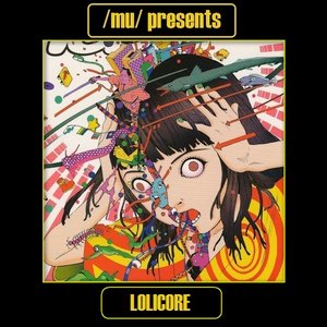 Mu presents - Lolicore
