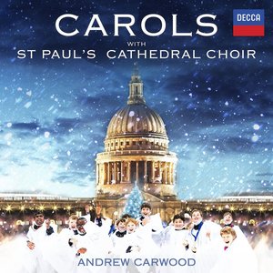 Carols With St. Paul's Cathedral Choir
