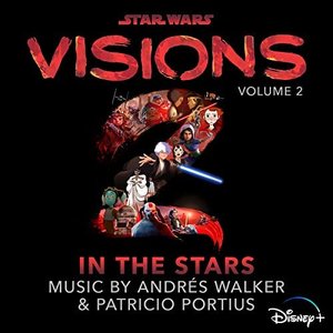 Star Wars: Visions, Vol. 2 – In the Stars (Original Soundtrack)