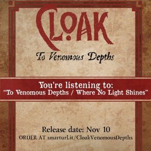 To Venomous Depths / Where No Light Shines