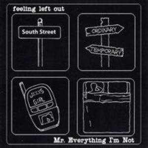 feeling left out - Mr. Everything I