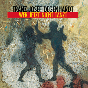 Franz Josef Degenhardt - Wer jetzt nicht tanzt - Zortam Music