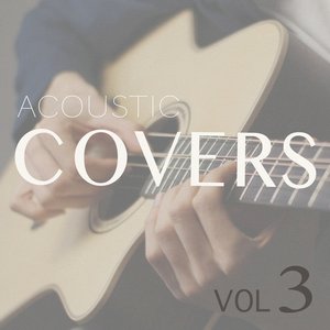 Acoustic Covers, Vol. 3