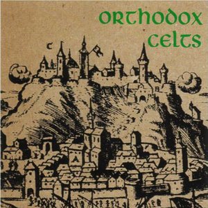 Orthodox Celts (Special Edition)