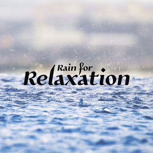 Rain For Relaxation
