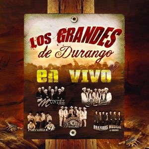 Los Grandes De Durango En Vivo