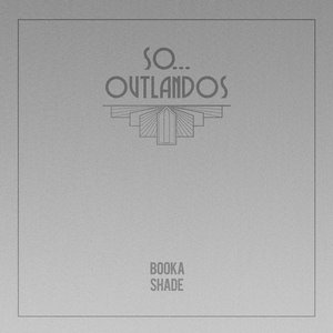 So... / Outlandos - Single